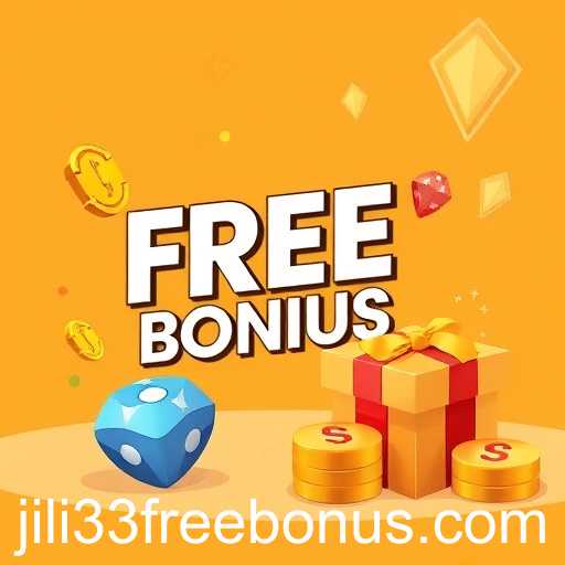 jili33 free bonus